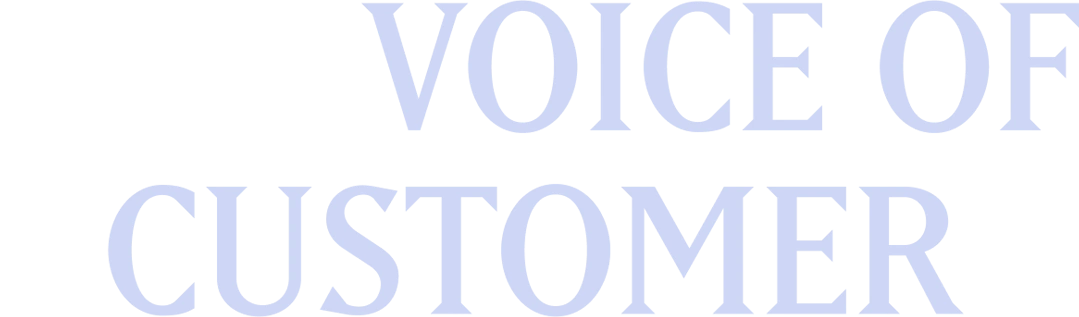 VOICE OF CUSTOMER ずっと続くお付き合い。お客様の声をいただきました。